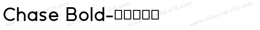 Chase Bold字体转换